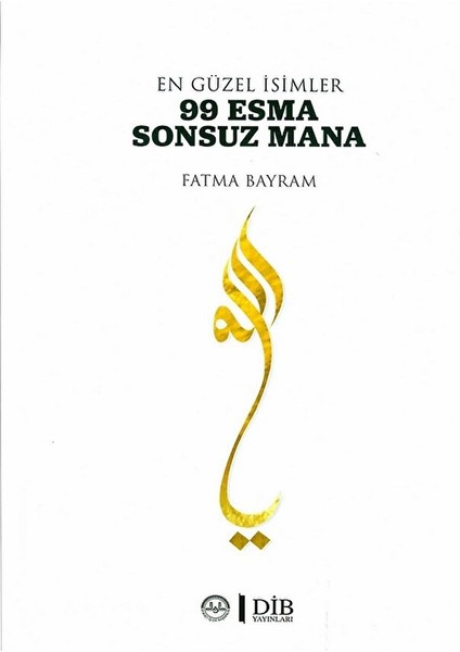 En Güzel Isimler 99 Esma Sonsuz Mana