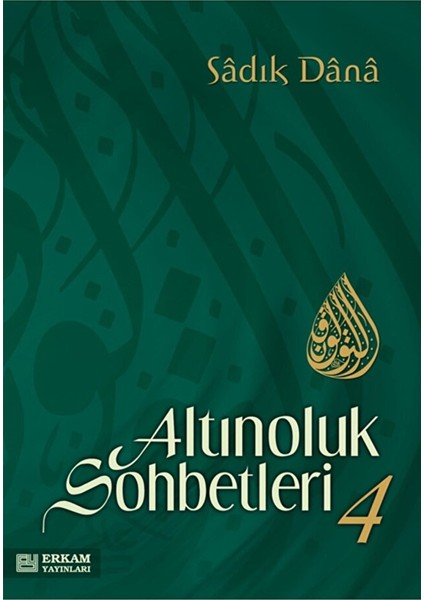 Altınoluk Sohbetleri - 4