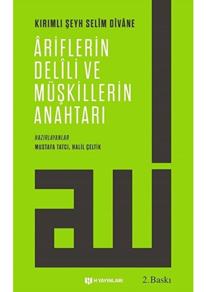 Ariflerin Delili ve Müşkillerin Anahtarı