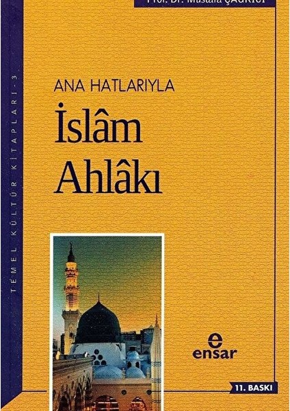 Ana Hatlarıyla Islam Ahlakı