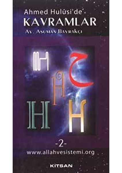 Ahmed Hulusi’de Kavramlar H-2