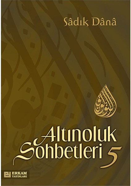 Altınoluk Sohbetleri - 5