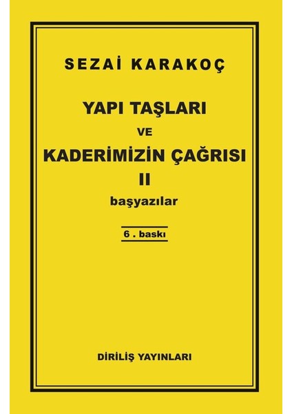 Yapı Taşları ve Kaderimizin Çağrısı 2