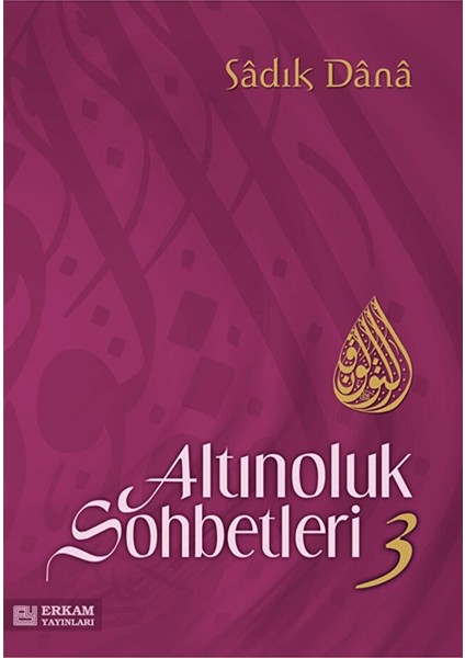 Altınoluk Sohbetleri -3