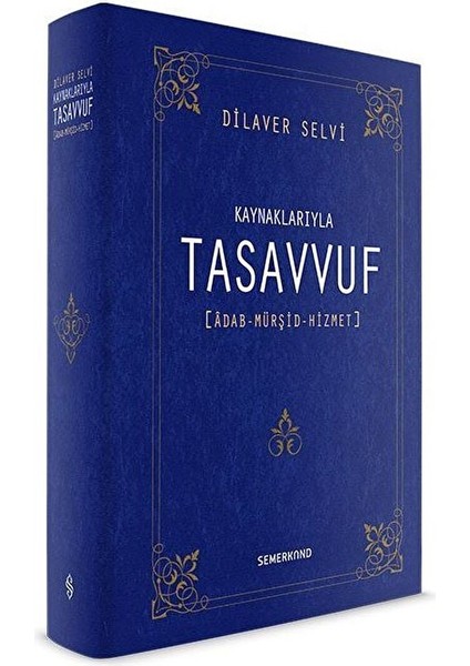 Kaynaklarıyla Tasavvuf