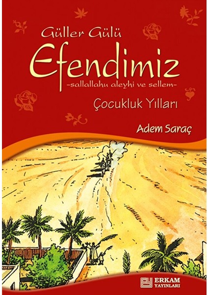 Güller Gülü Efendimiz