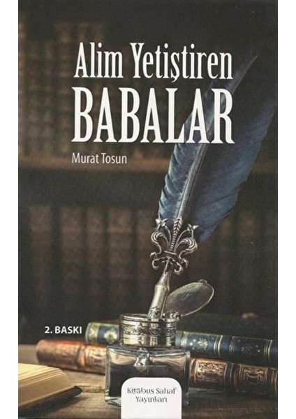 Alim Yetiştiren Babalar