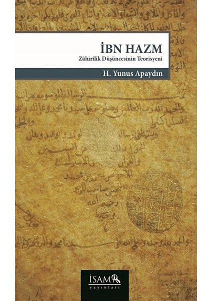 Ibn Hazm Zahirilik Düşüncesinin Teorisyeni