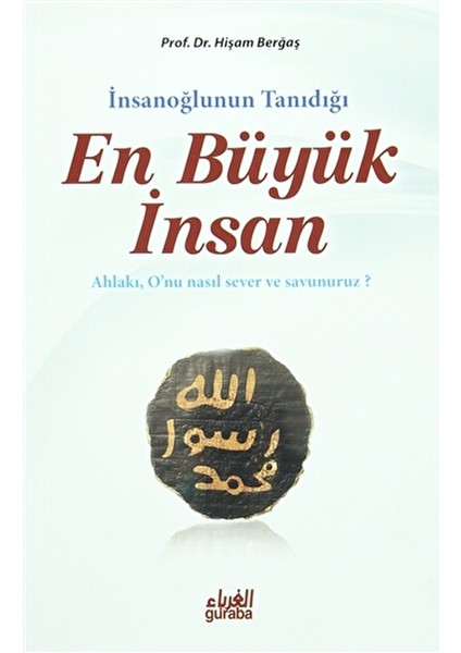 Insanoğlunun Tanıdığı En Büyük Insan