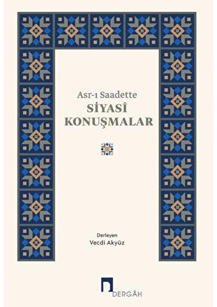 Asr-I Saadette Siyasi Konuşmalar