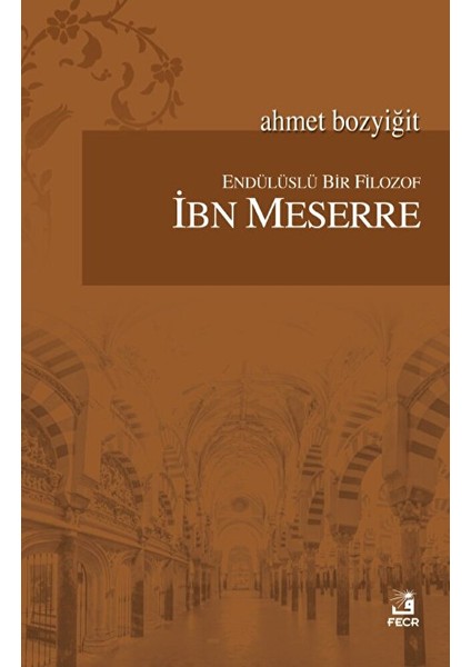 Endülüslü Bir Filozof Ibn Meserre