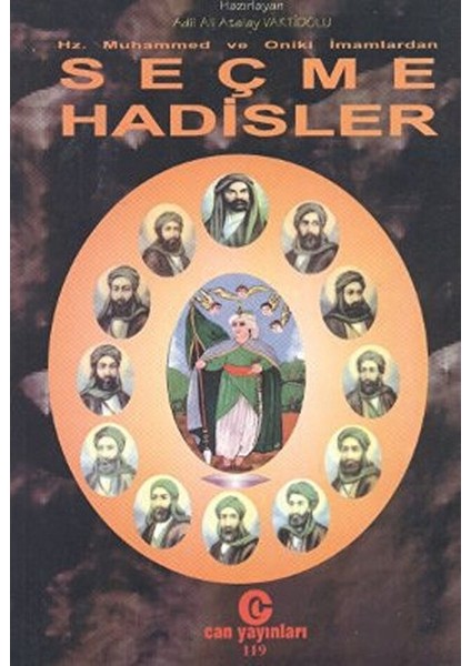 Hz. Muhammed ve Oniki Imamlardan Seçme Hadisler
