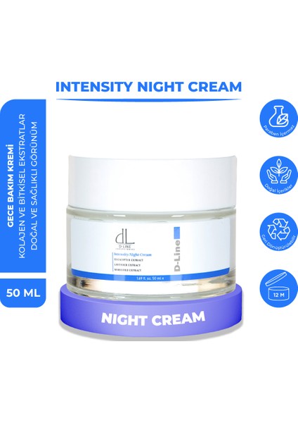 İntensity Night Cream Gece Cilt Bakım Kremi, Cilt Yenileme Desteği, Cilt Bütünlüğü , Kollajen Destekli, Hyaluronik Asit