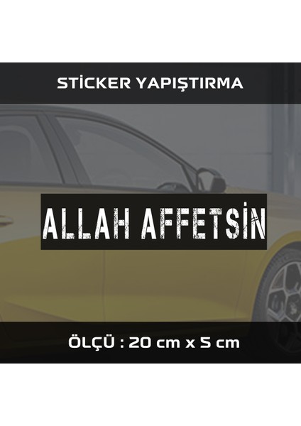 Allah Affetsin Sticker 2 Adet - Araba Motosiklet Atv Cam Dolap Tablet Uyumlu Etiket Yapıştırma