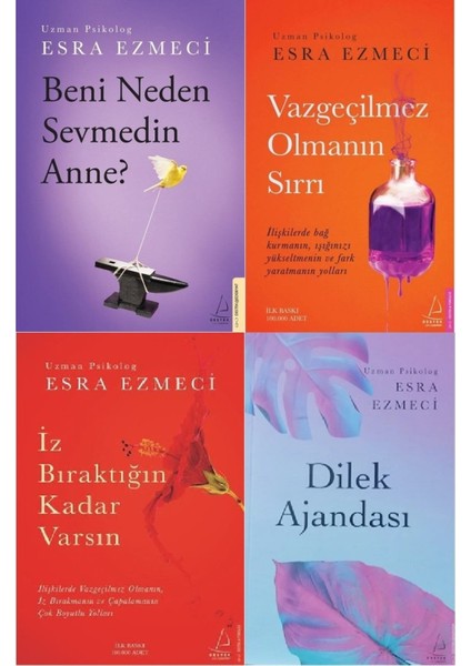 Beni Neden Sevmedin Anne - Vazgeçilmez Olmanın Sırrı - İz Bıraktığın Kadar Varsın - Dilek Ajandası - 4 Kitap