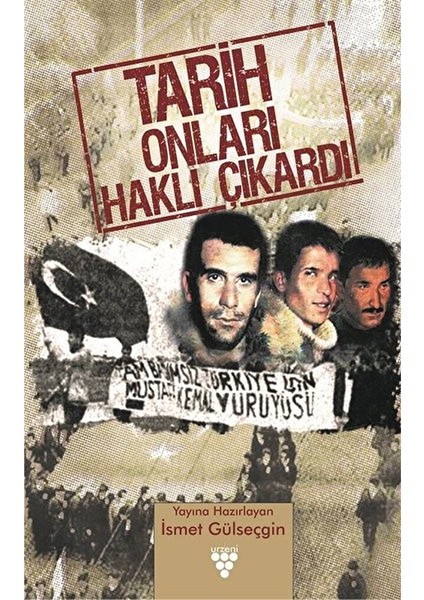 Tarih Onları Haklı Çıkardı