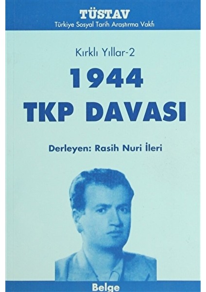 Kırklı Yıllar-2 1944 Tkp Davası