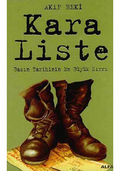 Kara Liste: Basın Tarihinin En Büyük Sırrı