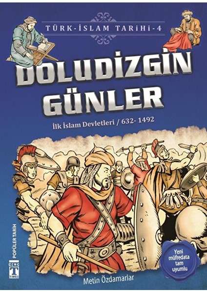 Doludizgin Günler / Türk - Islam Tarihi 4