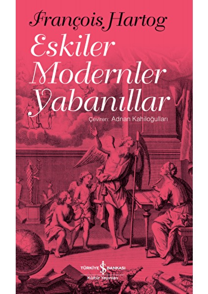 Eskiler Modernler Yabanıllar