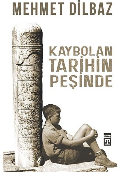 Kaybolan Tarihin Peşinde