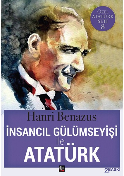 Insancıl Gülümseyişi ile Atatürk