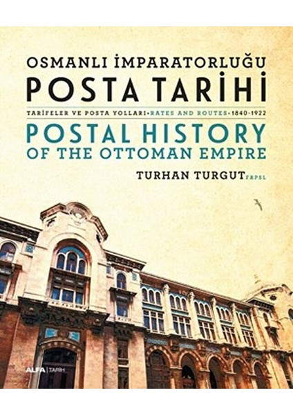 Osmanlı Imparatorluğu Posta Tarihi - Postal History Of The Ottoman Empire