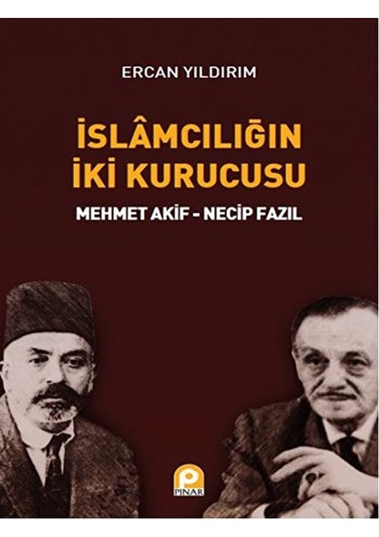 Islamcılığın Iki Kurucusu
