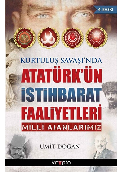 Kurtuluş Savaşı'nda Atatürk'ün Istihbarat Faaliyetleri