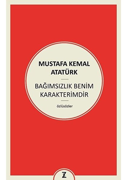 Bağımsızlık Benim Karakterimdir