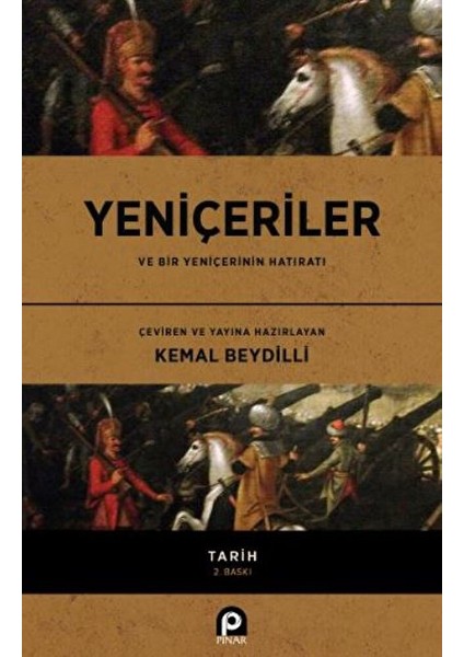 Yeniçeriler ve Bir Yeniçerinin Hatıratı