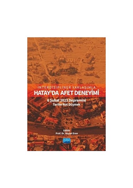 İnterdisipliner Yaklaşımla Hatay’da Afet Deneyimi
