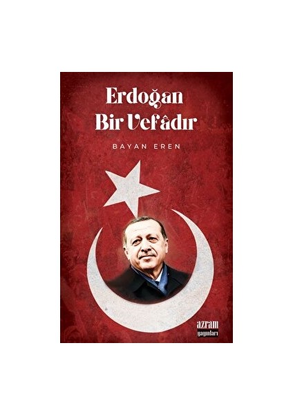 Erdoğan Bir Vefadır - Bayan Eren