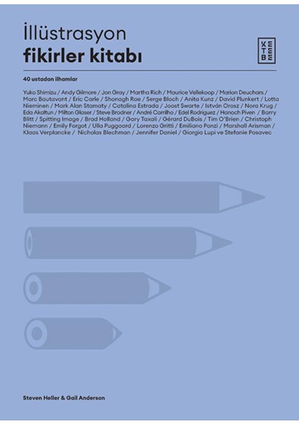 İllüstrasyon Fikirler Kitabı / Steven Heller / Ketebe Yayınları / 9786256792180