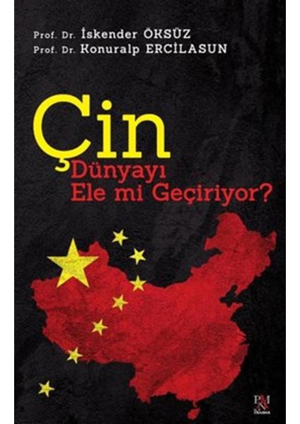 Çin Dünyayı Ele mi Geçiriyor