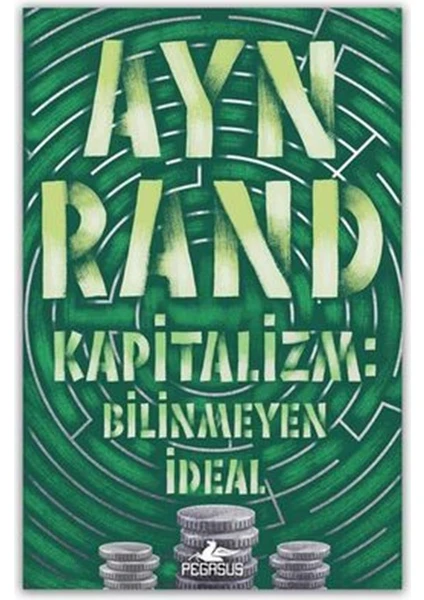 Kapitalizm: Bilinmeyen İdeal