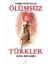 Cumhuriyeti Kuran Ölümsüz Türkler 1