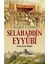 Kudüs Fatihi Selahaddin Eyyübi 1
