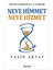 Neye Himmet Neye Hizmet 1