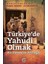 Türkiye'de Yahudi Olmak 1