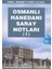 Osmanlı Hanedanı Saray Notları (3) 1