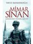 Mimar Sinan: Mimarideki Osmanlı Mührü 1