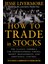 How To Trade In Stocks 1