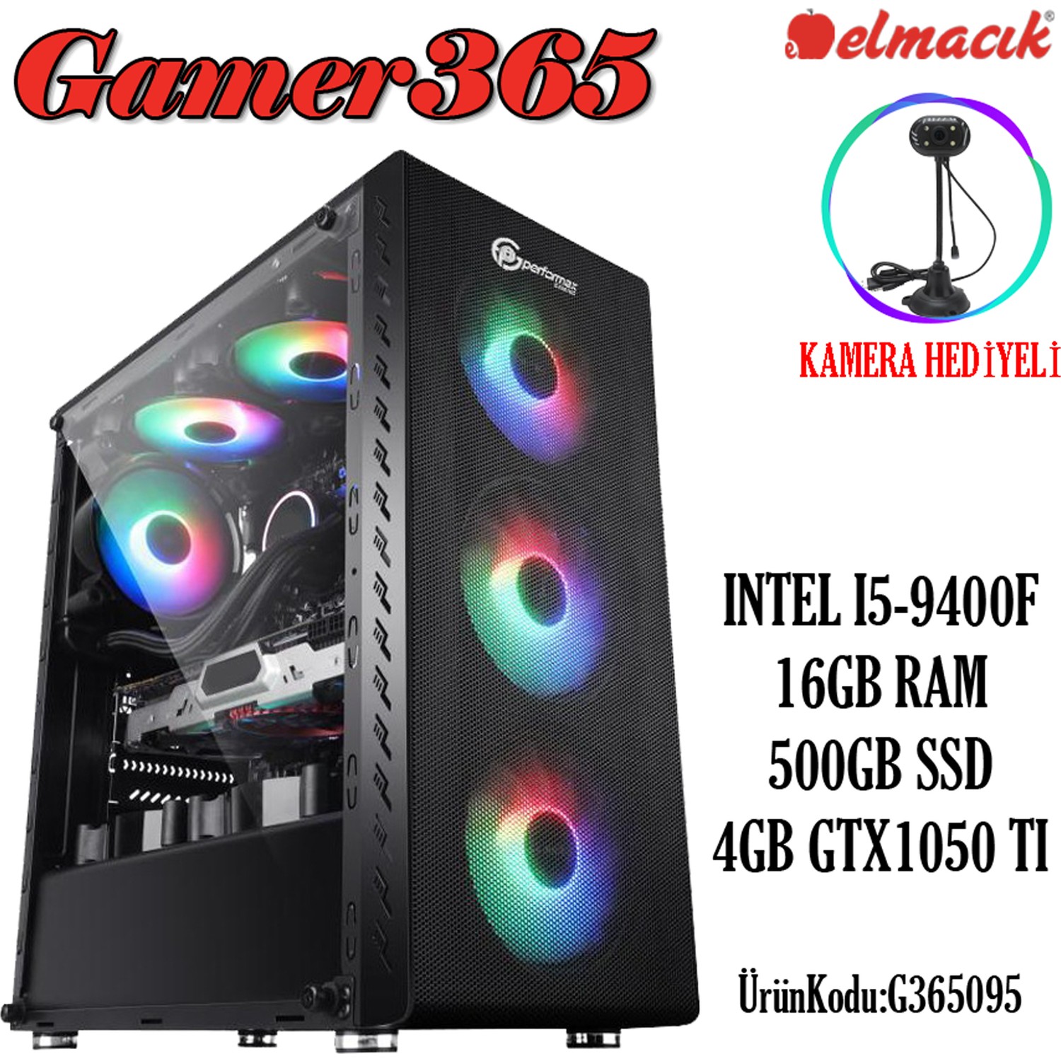 Gamer365 Intel Core i5 9400F 16GB 500GB SSD GTX1050 TI Fiyatı