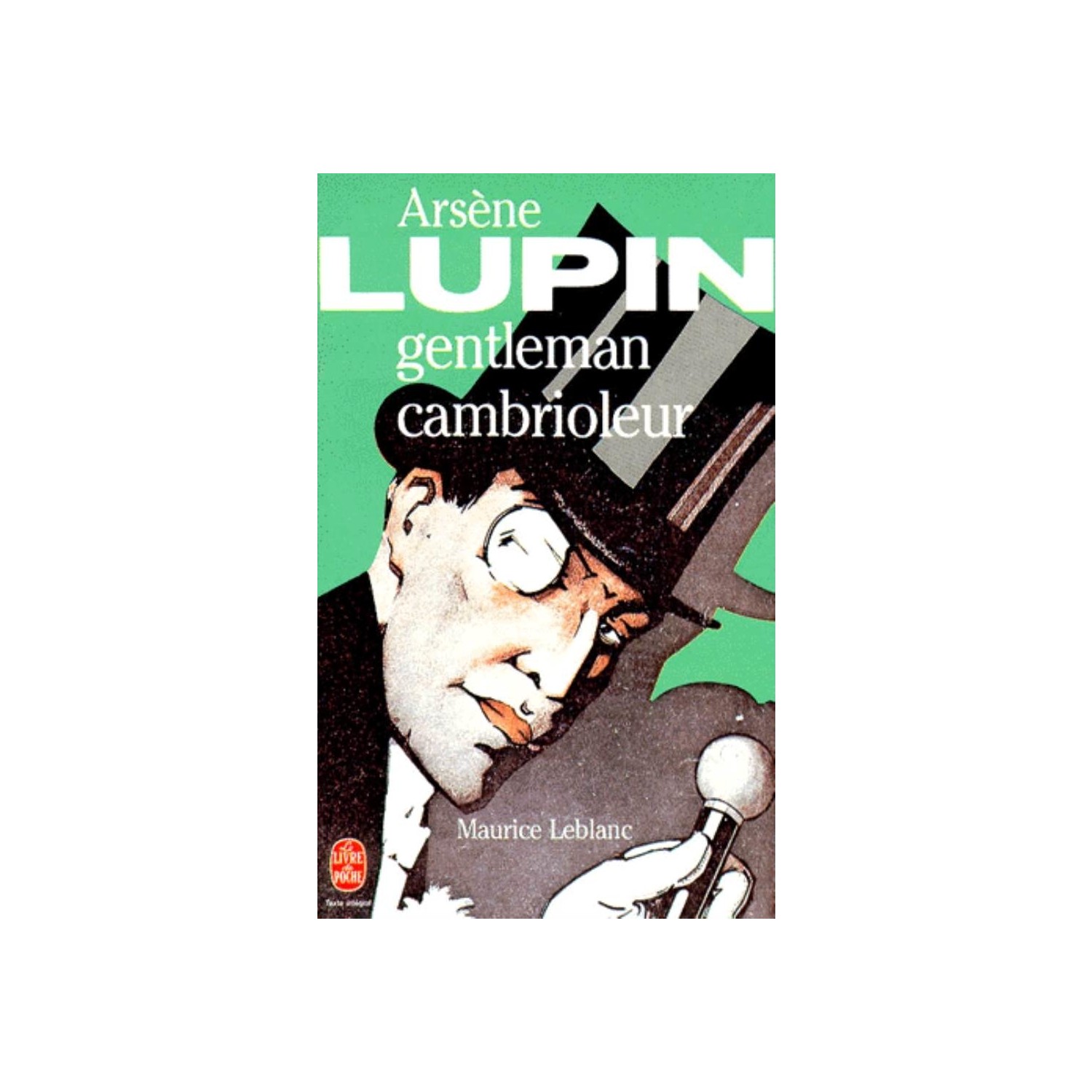 Arséne Lupin Gentleman Cambrioleur Maurice Leblanc