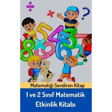 Enine Boyuna Eğitim 1 ve 2 Sınıf Matematik Etkinlik Kitabı -2 Fasikül