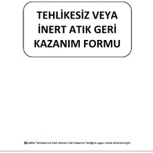 Gülşen Kırtasiye Tehlikesiz Veya Inert Atık Geri Kazanım Formu