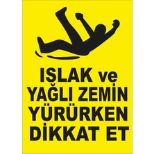 Yıldırım Islak ve Yağlı Zemin Yürürken Dikkatli Ol Levhası