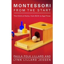 Montessori from the Start - Paula Polk Lillard
