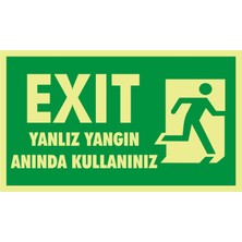 İzmir Serigrafi Fotolümen Exit / Yalnız Yangın Anında Kullanınız (Sağ) (Kendinden Yapışkanlı Etiket) 15 x 30 cm